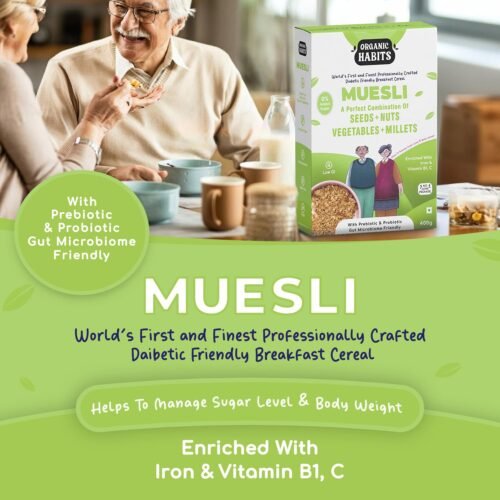 ORGANIC HABITS Muesli, Diabetic Friendly Breakfast Cereal With Fruit, Nuts, Seeds, Vegetables, Millets & Wholegrain | Source Of Protein And Vitamins B1 & C Probiotics Zero Sugar (400 G)