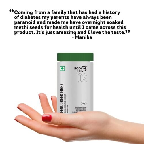 BodyFirst Fenugreek Seeds fibre for Diabetes, Weight Management, Normal Blood Sugar level, Constipation Relief